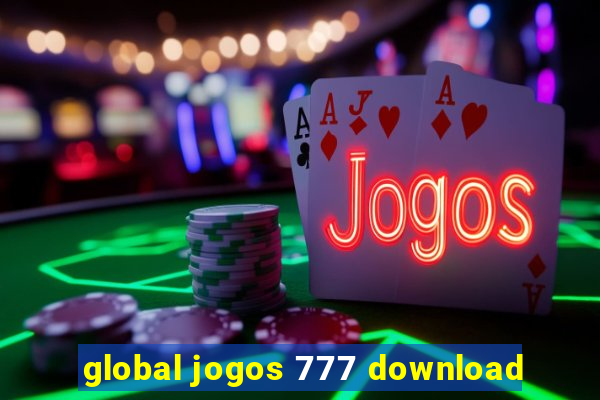 global jogos 777 download